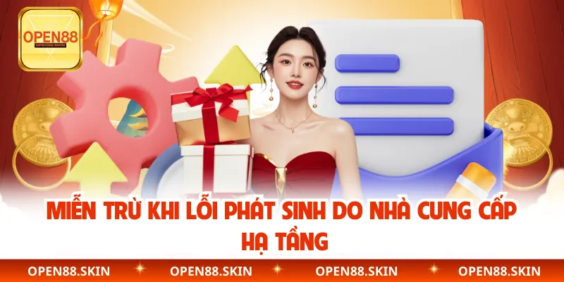 Miễn trừ khi lỗi phát sinh do nhà cung cấp hạ tầng