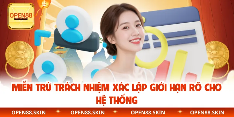 Miễn trừ trách nhiệm xác lập giới hạn rõ cho hệ thống