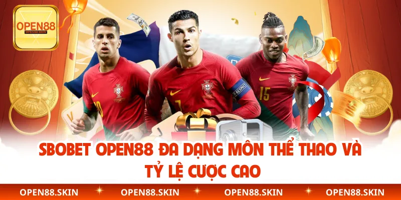 Sbobet OPEN88 đa dạng môn thể thao và tỷ lệ cược cao