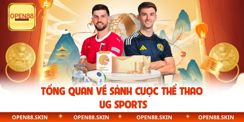 Tổng quan về sảnh cược thể tha UG Sports