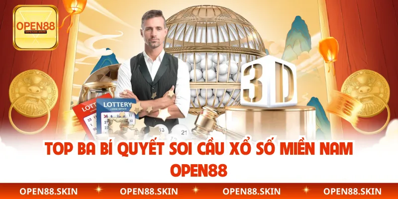 Top ba bí quyết soi cầu xổ số Miền Nam OPEN88