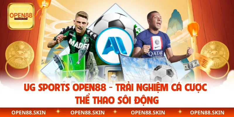 UG Sports OPEN88 - Trải Nghiệm Cá Cược Thể Thao Sôi Động